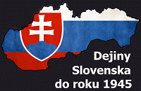 Dejiny Slovenska do roku 1945